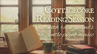 Cottagecore Rain Ambience for Reading, Study, Sleep | 2 HOURS Gentle Piano Music + 2 HOURS Rain ASMR