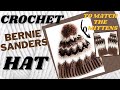 How to CROCHET a BERNIE SANDERS Winter Hat to MATCH your Bernie Sanders Mittens