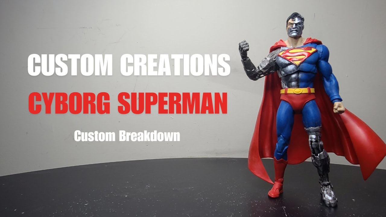 Custom Creations - Cyborg Superman | McFarlane Dc Multiverse - YouTube