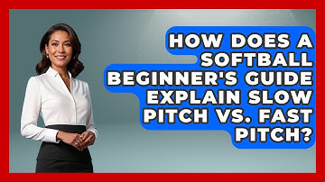 How Does a Softball Beginner