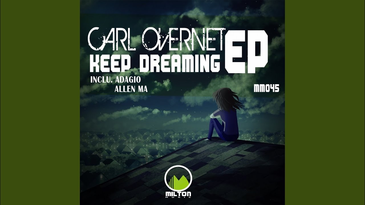 Watch Keep Dreaming (Original Mix) on YouTube Watch Keep Dreaming (Original Mix) on YouTube