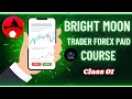 The Bright Moon Trader Strategy Revealed: Paid Course Content for Free!