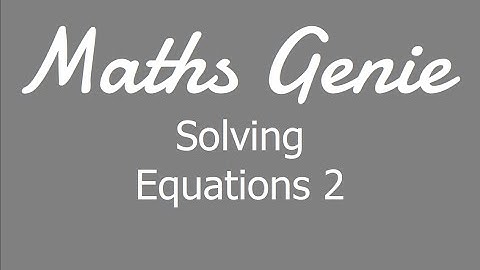 Solving Equations 2