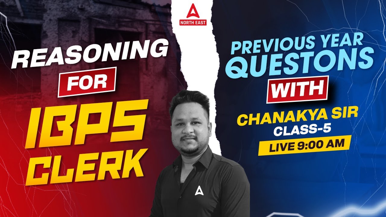 IBPS Clerk Reasoning Previous Year Question Paper | Class -5 | By Chanakya Sir