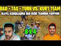 BAD + TURK VS KURT TEAM / OLAYLI KARŞILAŞMA / PUBG MOBİLE YAYINCI KARŞILAŞMALARI
