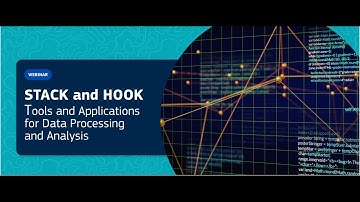 Webinar: STACK and HOOK – Tools and Applications for Data Processing and Analysis