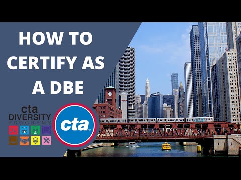 CTA Diversity Programs: How To Certify as a DBE