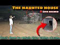 Haunted ghost house 12 real ghost girl walk on road khofnak rooh ka sayascariest horror