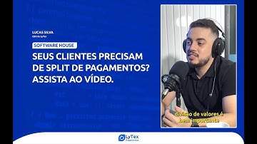 Seus clientes precisam de Split? Assista ao vídeo.