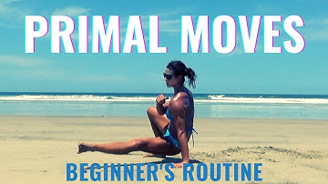 A 5-minute Primal Moves Routine - Beginner Friendly Exercises