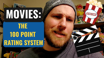 My 100 Point Movie Rating System Explained