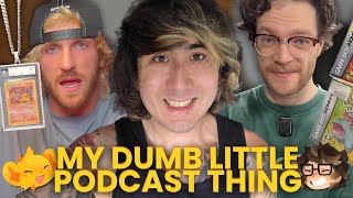 Logan Paul a Larp? Quick Flips Scams Kids | My Dumb Little Podcast Thing Ep. 22