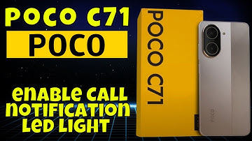 How to enable Call notification led light POCO C71 Easy Guide