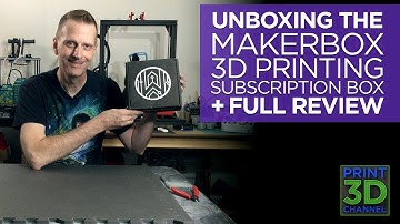 Unboxing: MakerBox May 3D Printing Subscription Box + FULL REVIEW!