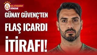 Galatasaray'da Günay Güvenç'ten Dikkat Çeken Icardi Ve Okan Buruk Sözleri! #galatasaray