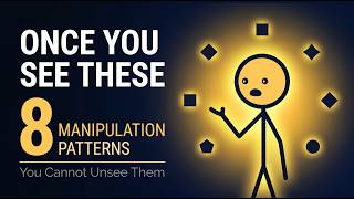 Once You See These 8 Manipulation Patterns, You Cannot Unsee Them
