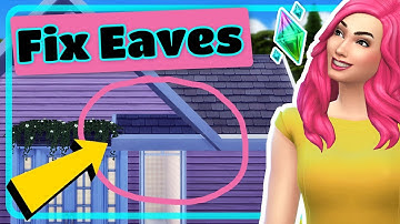 The Sims 4 How to Fix Overhanging Roof Eaves - Building Tips and Tricks