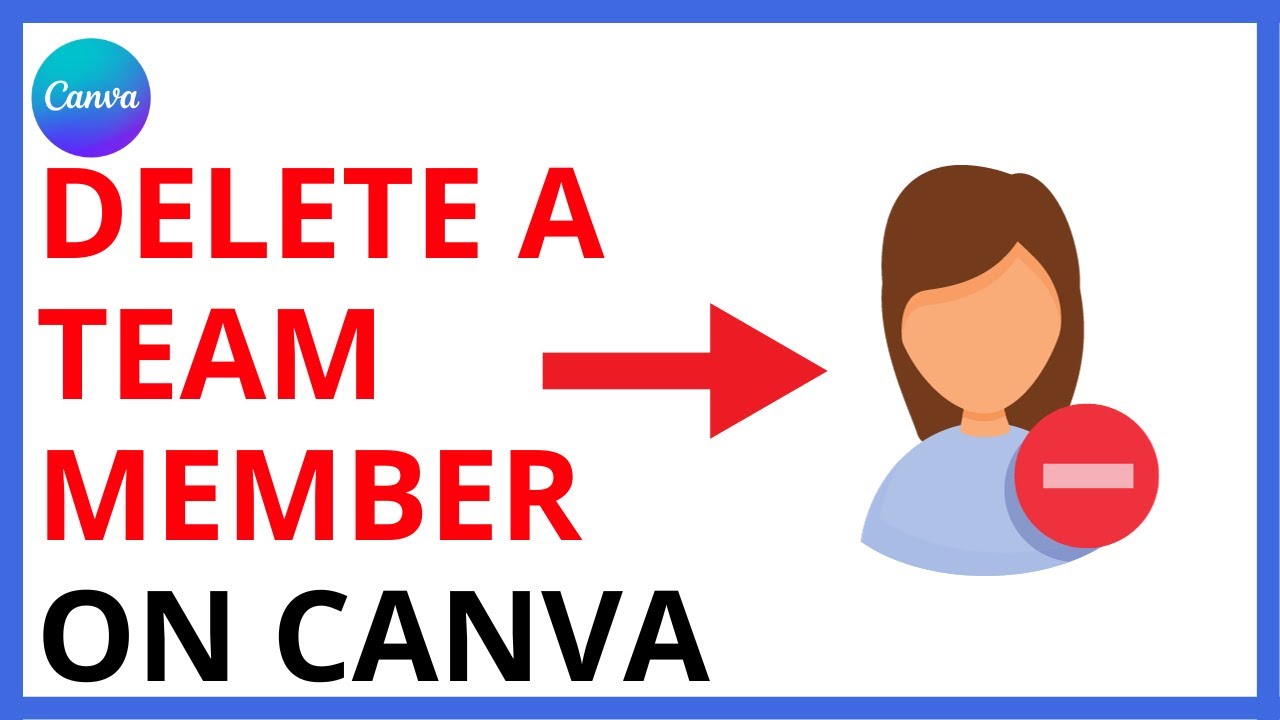 How to Delete a Team Member in Canva - YouTube