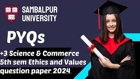 +3 5th sem Ethics and Values question paper 2024 || Sambalpur University
