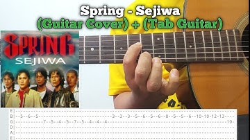 Spring - Sejiwa (Tutorial) + (Tab Guitar)