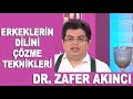 Erkeklerin dilini çözme teknikleri