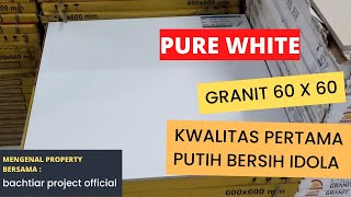 HARGA GRANIT PURE WHITE bersih bachtiarprojects