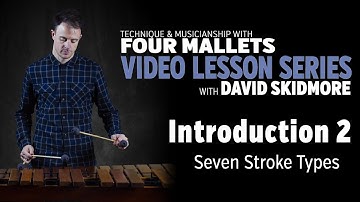 A Fresh Approach to 4 Mallets: Introduction, Part 2