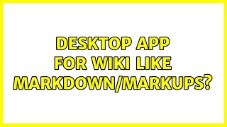 Desktop app for wiki like markdown/markups?