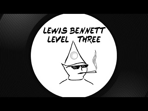 Lewis Bennett - Level Three Dubplate + Dub [LBLTD002]