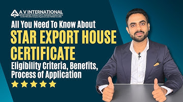 Star Export House Certificate | How to Apply? | All You Need To Know