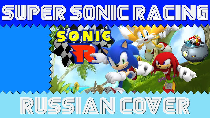 SUPER SONIC RACING - A música mais legal de Sonic R?