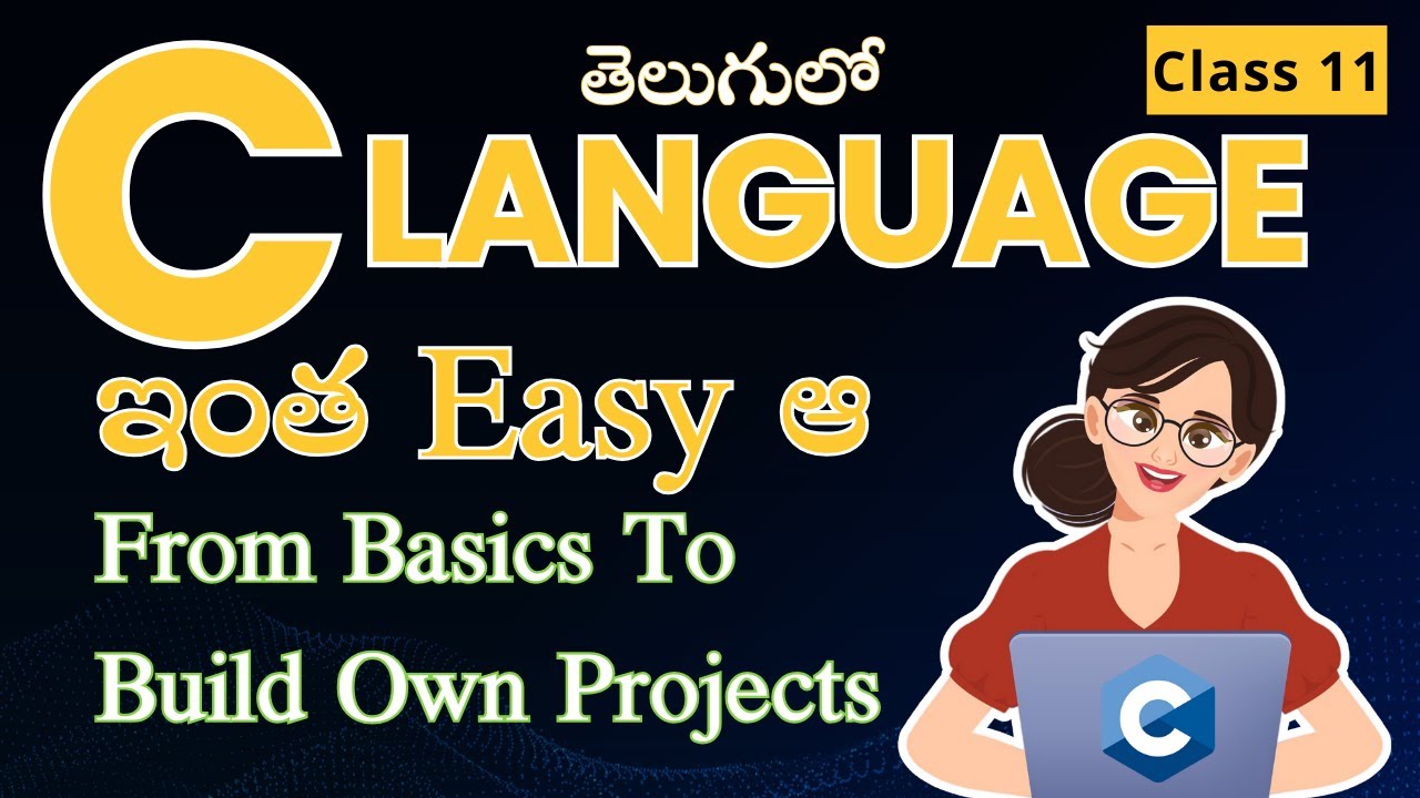 Class 11| C Language Tutorial For Beginners In Telugu - YouTube