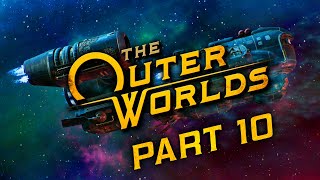 The Outer Worlds - Part 10 - Secrets of the Wasteland