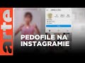 Pedofilia - ciemna strona instagrama | ARTE.tv Dokumenty