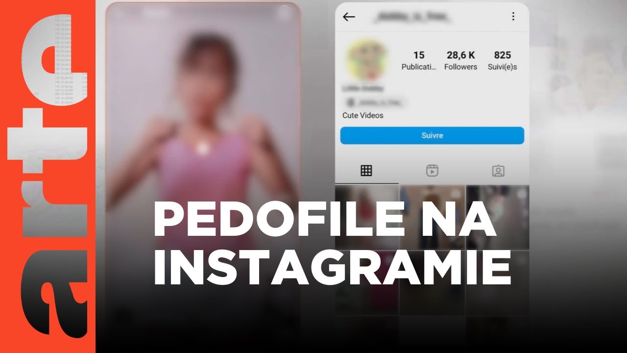 Pedofilia - ciemna strona instagrama | ARTE.tv Dokumenty