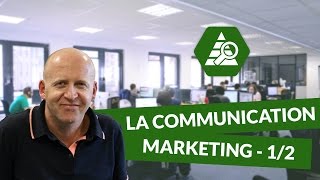 La Communication marketing 1/2 - Marketing - digiSchool