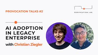 ProvocationTalks # 2 - AI Adoption in Legacy Enterprise with Christian Ziegler