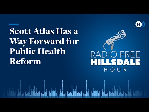 Scott Atlas Has a Way Forward for Public Health Reform