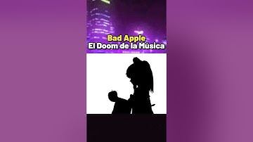 El Doom de la Música - Bad Apple
