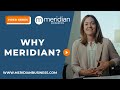 Why Meridian?