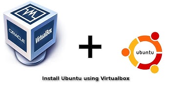 Install Ubuntu using Virtualbox: Part 1 of 2
