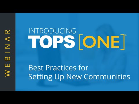 Best Practices for Setting Up New Communities in TOPS [ONE]