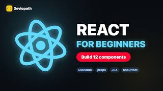 React for Beginners – Build 12 Components Step by Step (useState, Props, useEffect)