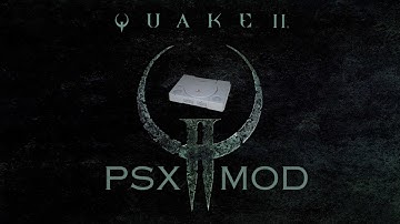 Quake 2 PS1 Mods: A PlayStation Throwback
