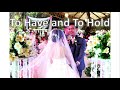 To Have and To Hold | Bridal March | Wedding Song