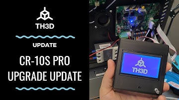 Development Update - CR-10S Pro Upgrade Update - LCD
