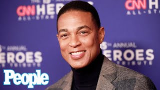 Don Lemon Fired by CNN : "I Am Stunned" | PEOPLE