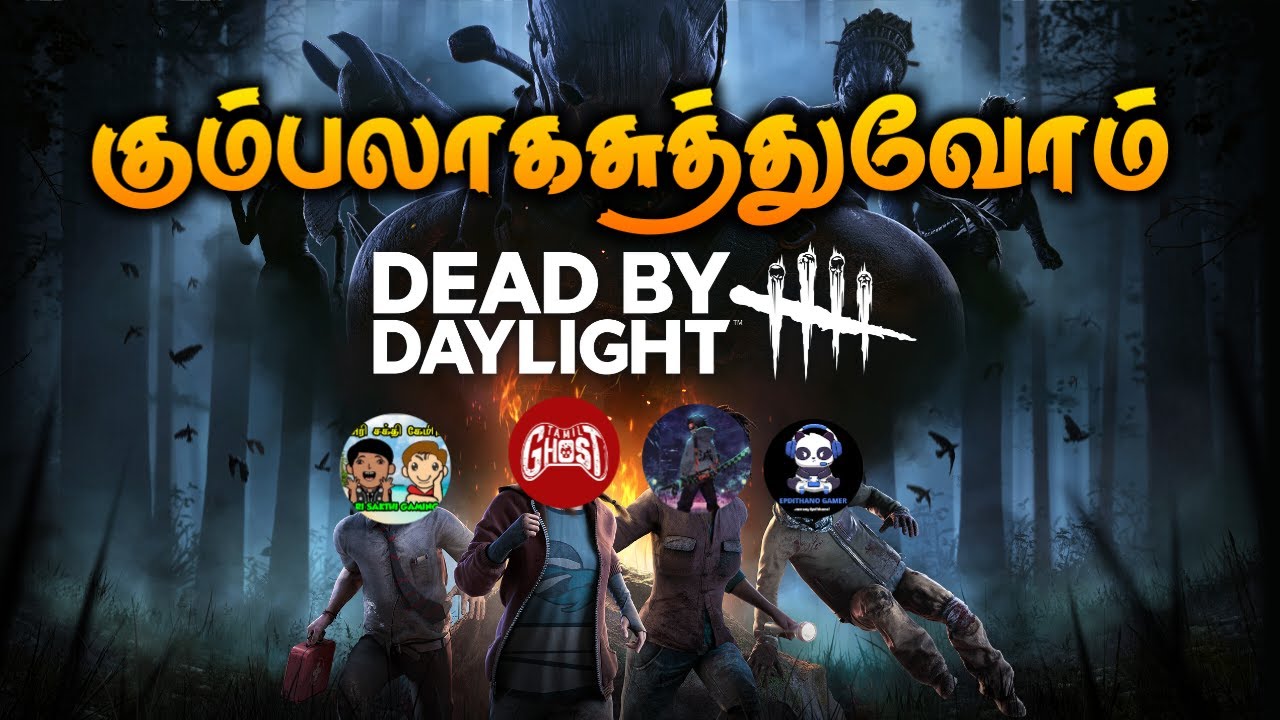 Dead By Daylight Live Stream Tamil | Dead By DayLight Co-Up Play With ...