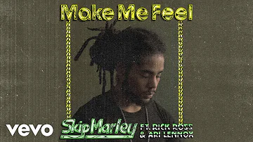 Skip Marley - Make Me Feel (Audio) ft. Rick Ross, Ari Lennox