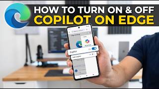 How to Turn On & Off Copilot in Edge Mobile (Settings Guide)
